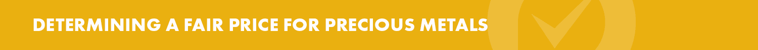 Precious Metals Investment Resources - Determining a Fair Price for Precious Metals